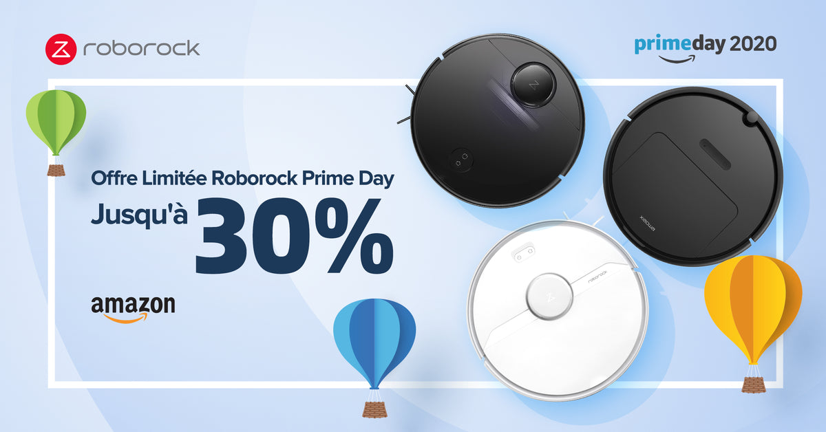 Roborock participe aux Prime Days d’Amazon Roborock FR Official Store