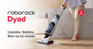 Roborock présente Dyad,  son premier aspirateur laveur qui élimine la saleté et les liquides.